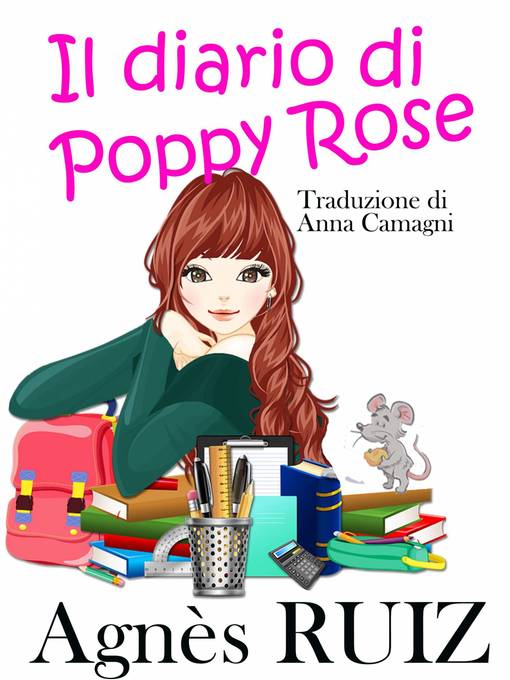 Title details for Il diario di Poppy Rose by Agnès Ruiz - Available